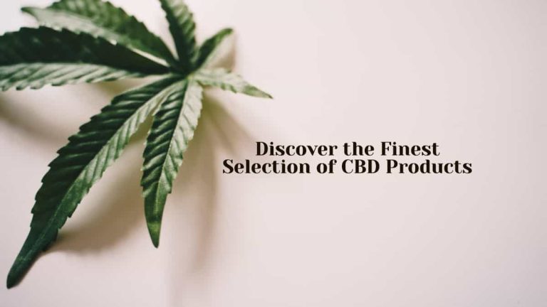 Finest Selection of CBD Products