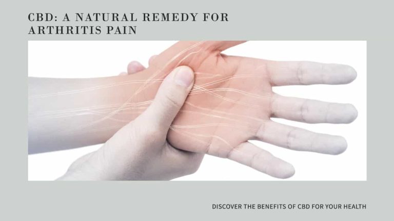 Benefits of CBD for Arthritis Pain