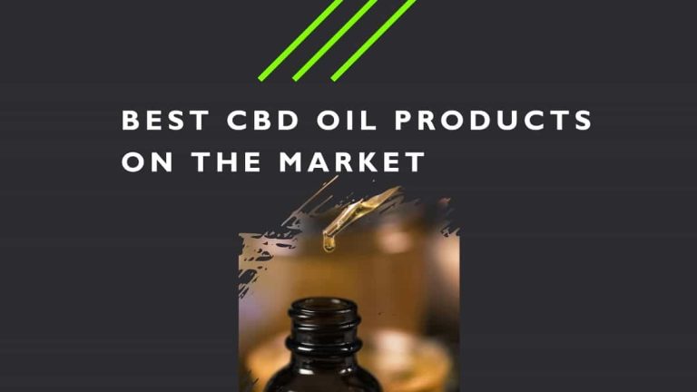 Best CBD Oil Products on the Market