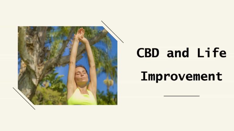 CBD and Life Improvement