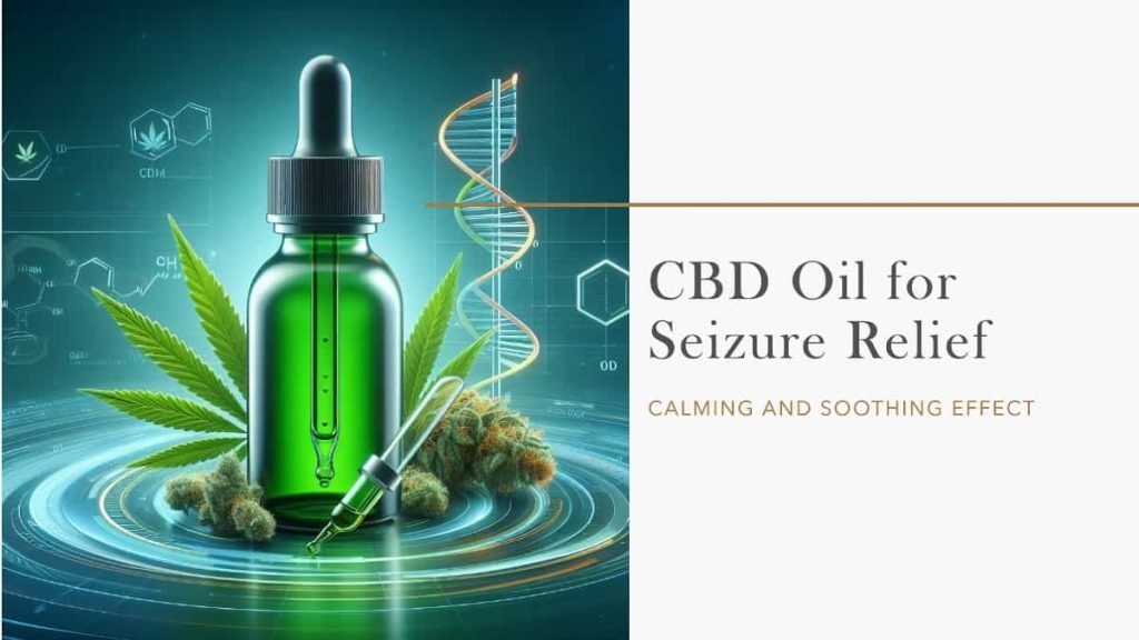 CBD Oil for Seizure Relief