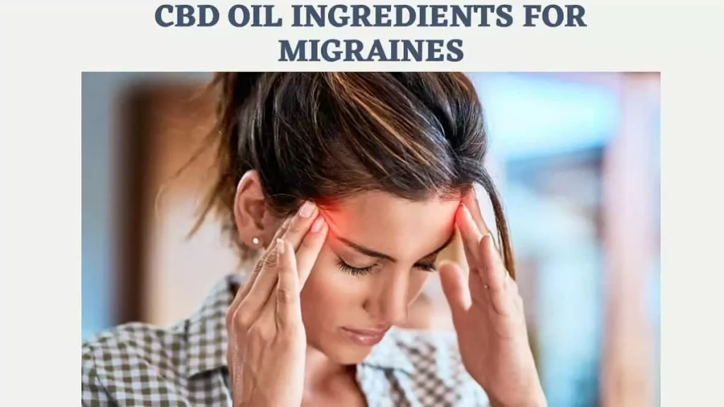 CBD Oil Ingredients for Migraines