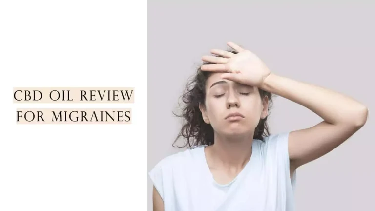 CBD Oil Reviews for Migraines