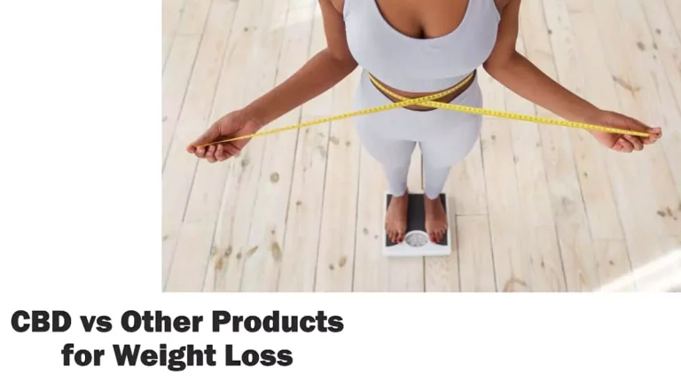 The CBD vs Other Products for Weight Loss